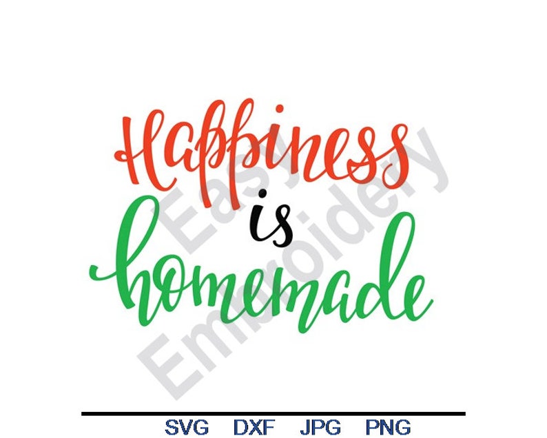 Free Free 159 Happiness Is Homemade Svg Free SVG PNG EPS DXF File