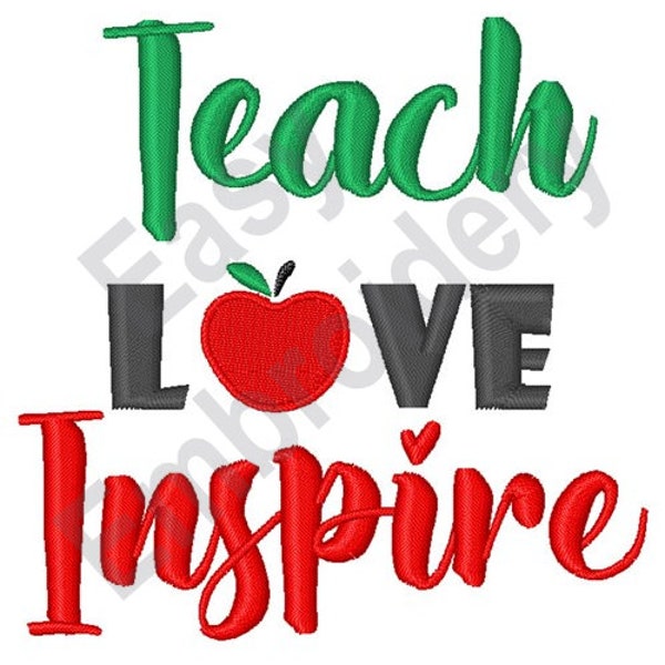 Teach Love Inspire - Machine Embroidery Design, Teacher embroidery design, schoold embroidery design