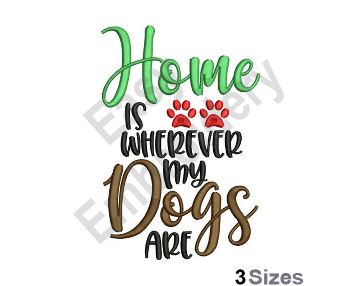 Where My Dogs Are Machine Embroidery Design Etsy