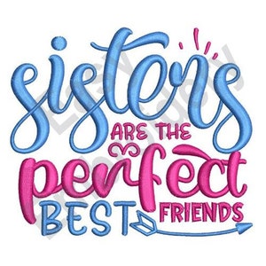 Sisters are Best Friends - Machine Embroidery Design