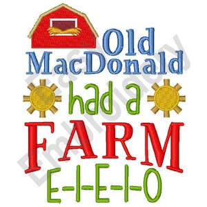 May include: Embroidered design featuring the words "Old MacDonald had a Farm E-I-E-I-O" in blue, green, and red. A red barn with hay and two yellow suns are also included in the design.