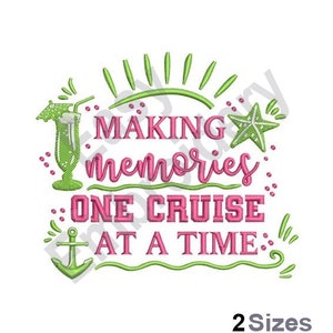 One Cruise At A Time - Machine Embroidery Design - 2 Sizes