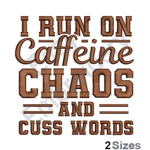 Run On Caffeine - Machine Embroidery Design