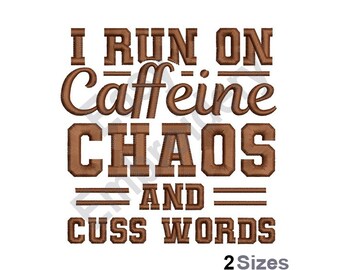Run On Caffeine - Machine Embroidery Design