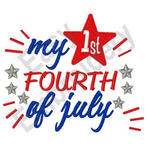 My 1st Fourth Of July - Machine Embroidery Design