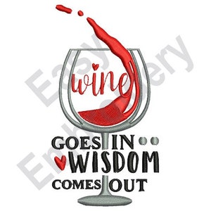 Wine In Wisdom Out - Machine Embroidery Design
