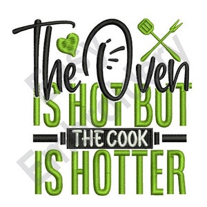 Oven Is Hot - Machine Embroidery Design