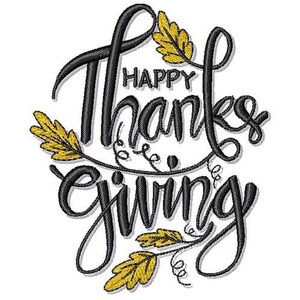 May include: A white background with the words "Happy Thanksgiving" in black script, decorated with gold-coloured leaf accents. The word "Thanksgiving" is in a large, flowing script, with the word "Happy" above it.