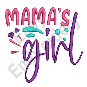 Mamas Girl - Machine Embroidery Design