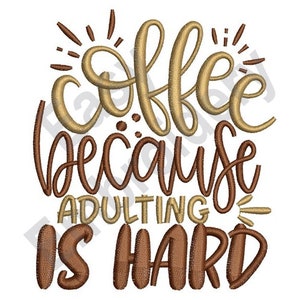 Coffee Because - Machine Embroidery Design