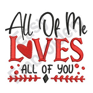 Loves All Of You - Machine Embroidery Design