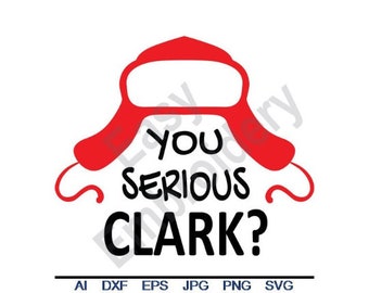 You Serious Clark - Svg, Dxf, Eps, Png, Jpg, Vector, Clipart, Cut File, Funny SVG