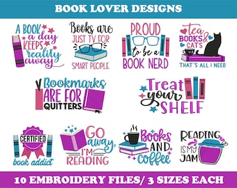 May include: A collection of ten embroidery designs for book lovers, featuring quotes and illustrations. Designs include phrases like "A book a day keeps reality away" and "Books are just TV for smart people." The image also states "10 EMBROIDERY FILES/ 3 SIZES EACH."