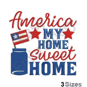 America My Home - Machine Embroidery Design - 3 Sizes