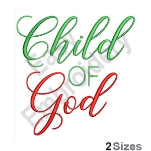 Child Of God - Machine Embroidery Design - 2 Sizes