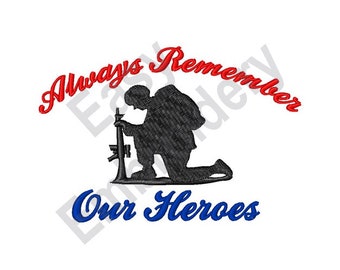 Always Remember - Machine Embroidery Design, Military embroidery, soldier embroidery