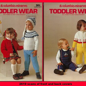 May include: A vintage knitting pattern booklet featuring six toddler clothing designs. The cover shows two children wearing knitted outfits, one in a blue and white striped sweater and the other in a yellow and red crocheted jumpsuit. The booklet is titled "Toddler Wear" and is from Columbia-Minerva Leaflet 2619.