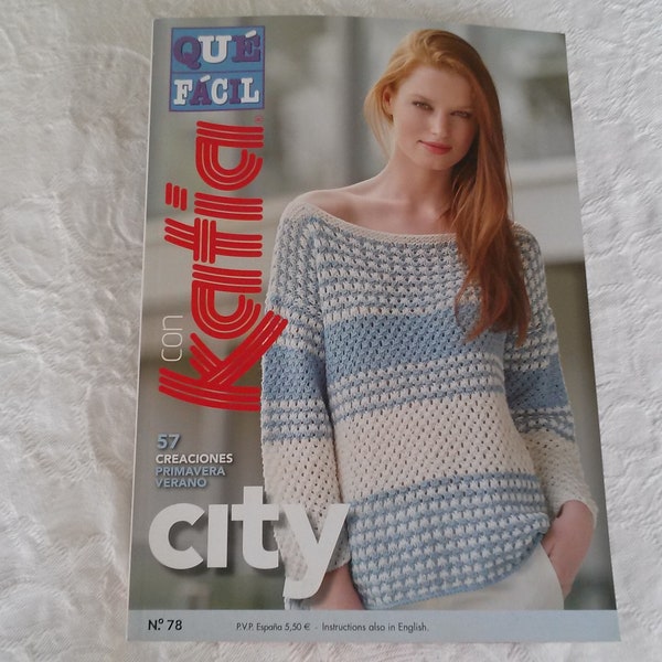 Magazine tricot « KATIA «  n 78 – CITY – créations tricot printemps/été, magazine créations tricot, créations tricot été.