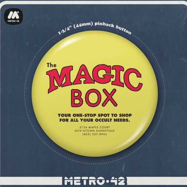 The MAGIC BOX pinback button (1-3/4”) (inspired by ‘Buffy the Vampire Slayer’) (phonebook version)