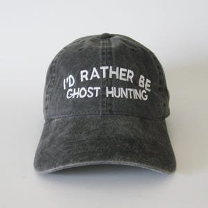 I&#39;d rather be ghost hunting cap hat dad cap dad hat embroidered hat trendy cap halloween cap