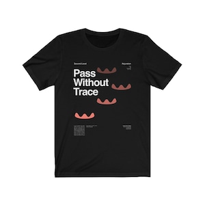 May include: Black t-shirt with white text that reads "Pass Without Trace" and a graphic of four red and pink abstract shapes. The text "Second Level" and "Asituation" are also printed on the shirt.