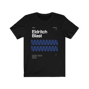 May include: Black t-shirt with white text that reads "Eldritch Blast" and a blue graphic design of a repeating pattern of curved lines and circles. The text "Cantrip" and "Evocation" are also printed on the shirt.