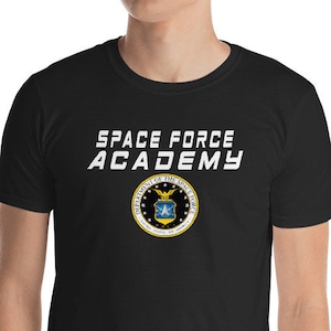 Space Force Academy, funny US New Military branch  Short-Sleeve Unisex T-Shirt