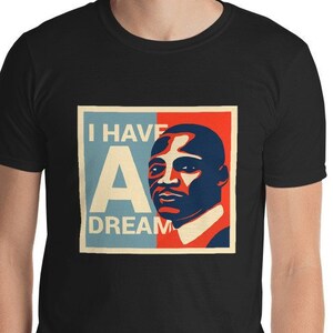 Martin Luther King Jr. Day I have a dream Short-Sleeve Unisex T-Shirt