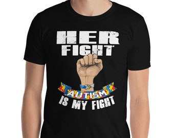 Autism awareness her fight is my fight hope cure Short-Sleeve Unisex T-Shirt