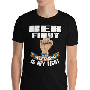 Autism awareness her fight is my fight hope cure Short-Sleeve Unisex T-Shirt
