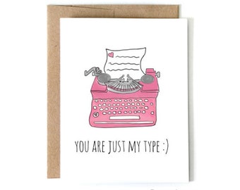 Just My Type// Valentine's Day Card, Valentine's Day Card, Funny Valentine's Day Card