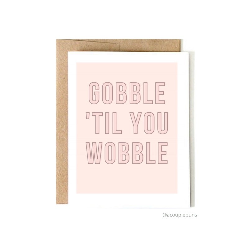 Gobble Til You Wobble Thanksgiving Card Friendsgiving Card - Etsy