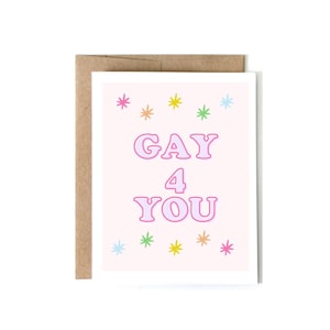 Funny Gay 4 You Valentine’s Day Card | LGBTQ+ Love Card for Girlfriend, Boyfriend, Wife, or Husband | Cute & Romantic Pride Gift