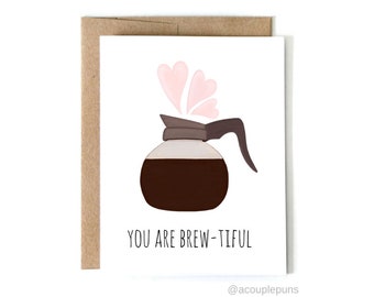 Brew-tiful  // Coffee Card, Coffee Valentine's Day Card, Valentine's Day Card, Funny Valentine's Day Card