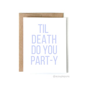 Til Death Do You Party | Hochzeitskarte, Verlobungskarte, süße Hochzeitskarte, Herzlichen Glückwunsch Hochzeitskarte, Karte für Hochzeit