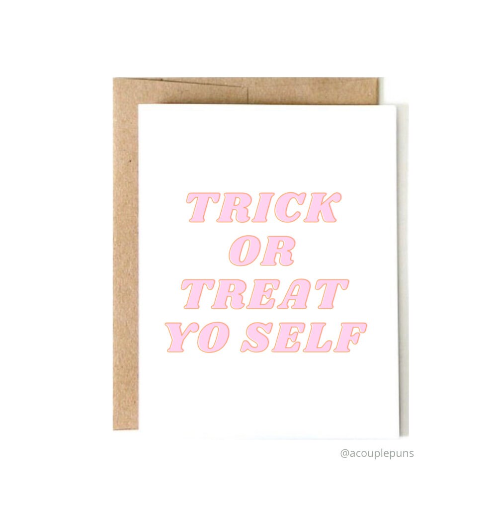 Trick or Treat Yo Self  | Halloween Card, Funny Halloween Card, Halloween Cards, Halloween Card for Friend