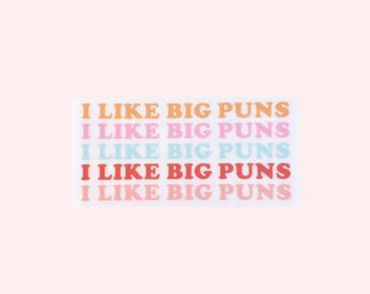 I Like Big Puns Sticker | Funny Sticker,  Laptop Sticker