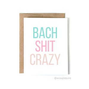 Bach Shit Crazy | Junggesellenabschiene, JunggesellenabschienenKarte, Brautjungfernkarte, Junggesellenabschiene