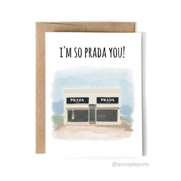 Prada You// Graduation Card, Funny Grad Card, Prada Marfa,  Prada Marfa Card, Prada Marfa Gift, Prada Marfa, I'm So Prada You,