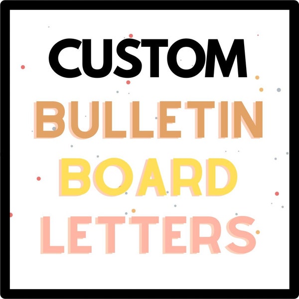 Custom Bulletin Board Letters