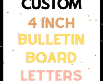 Custom 4 Inch Bulletin Board Letters — Personalized Die-Cut Classroom Letters