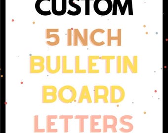 Custom 5 Inch Bulletin Board Letters — Personalized Die-Cut Classroom Letters
