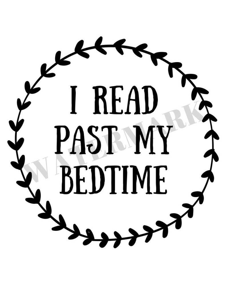 I Read Past My Bedtime Quote Print Book Quote Digital Etsy