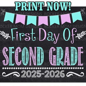 First Day of SECOND GRADE Sign, School Chalkboard Sign, First Day of ...