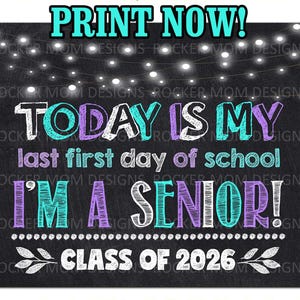 First Day of SENIOR YEAR Sign, Class of 2026, First Day of High School Sign, Printable, Twelfth Grade, Instant Download, 12th Grade Sign