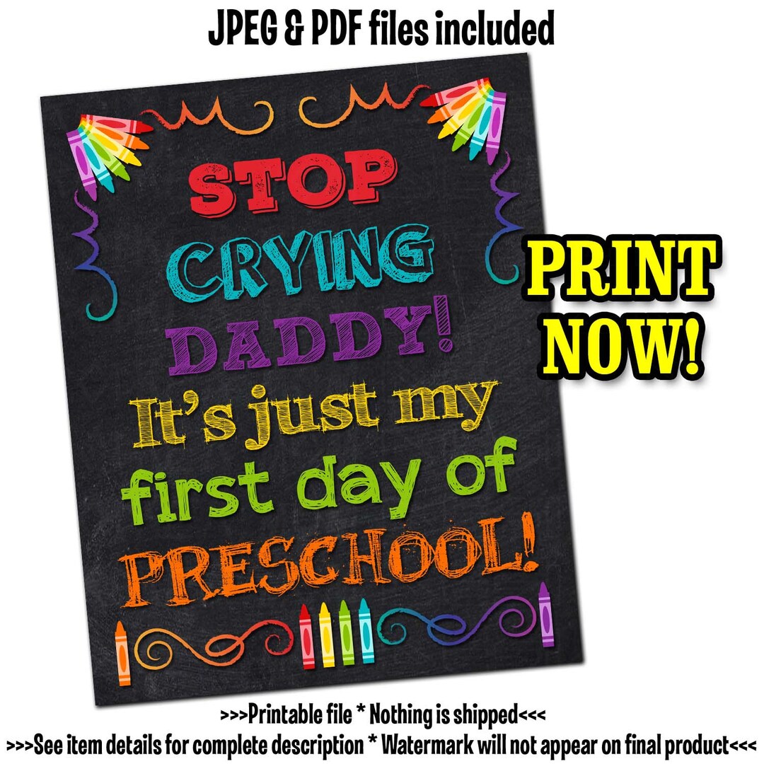 First Day of PRESCHOOL Sign Stop Crying Dad School Sign - Etsy