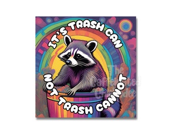 It's Trash Can - Vinyl Sticker Die Cut Stationery