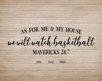 As for me and my house we will watch Basketball Mavericks 24:7, home decor, man cave, basketball diy, Dallas