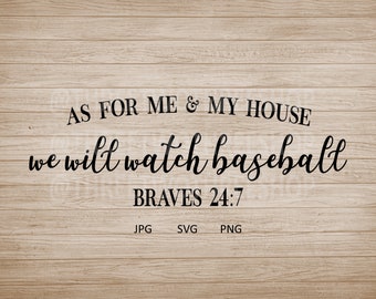 As for me and my house we will watch Baseball Braves 24:7, home decor, man cave, baseball diy, Atlanta