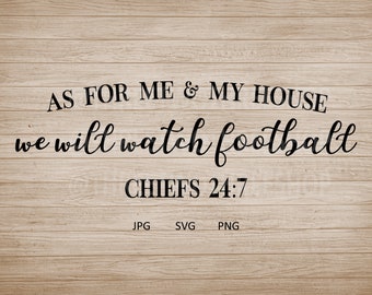 As for me and my house we will watch football Chiefs 24:7, home decor, man cave, football diy, Kansas City